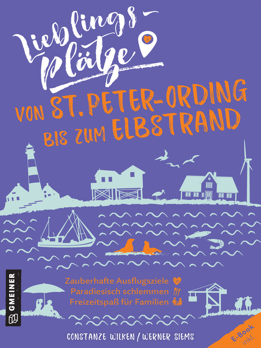 Titeldetails für Lieblingsplätze von St. Peter-Ording bis zum Elbstrand nach Constanze Wilken - Verfügbar